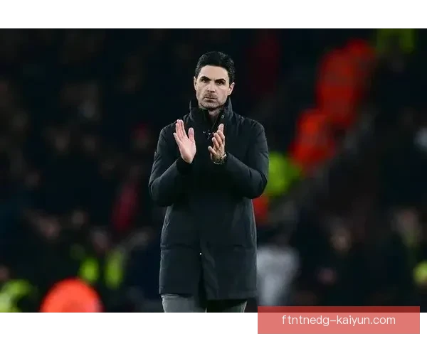 阿尔特塔战术创新引领阿森纳竞争力增强，状态持续回暖